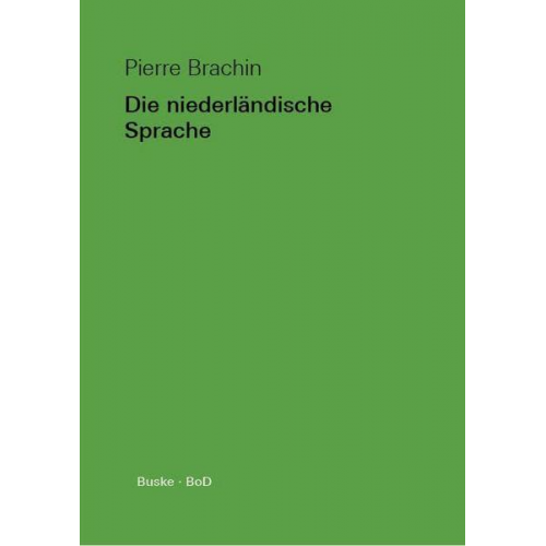 Pierre Brachin - Die niederländische Sprache