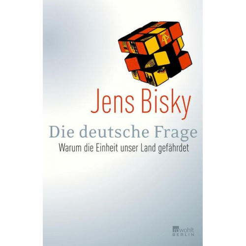 Jens Bisky - Die deutsche Frage