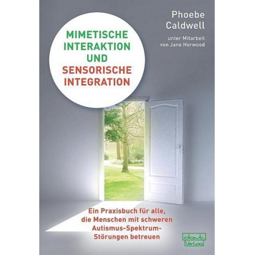 Phoebe Caldwell - Mimetische Interaktion und Sensorische Integration