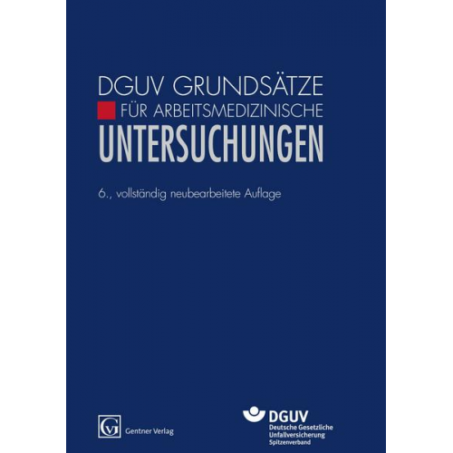 DGUV Grundsätze für Arbeitsmedizinische Untersuchungen