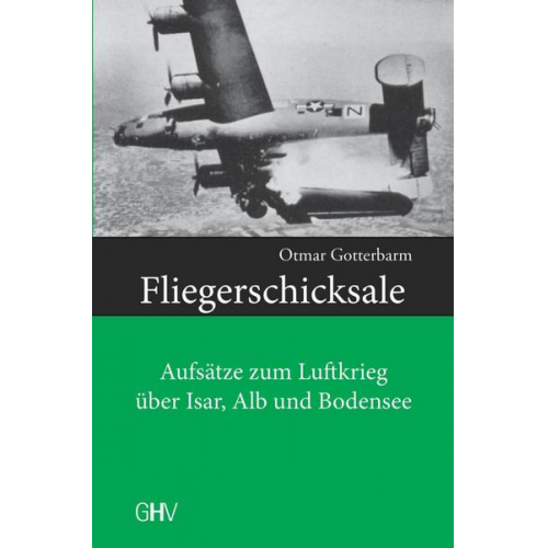 Otmar Gotterbarm - Fliegerschicksale