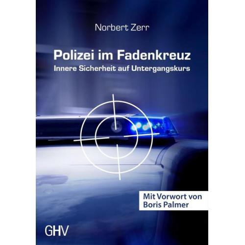 Norbert Zerr - Polizei im Fadenkreuz