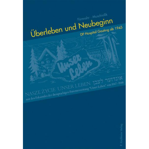 Walter Fürnrohr & Felix Muschialik - Überleben und Neubeginn