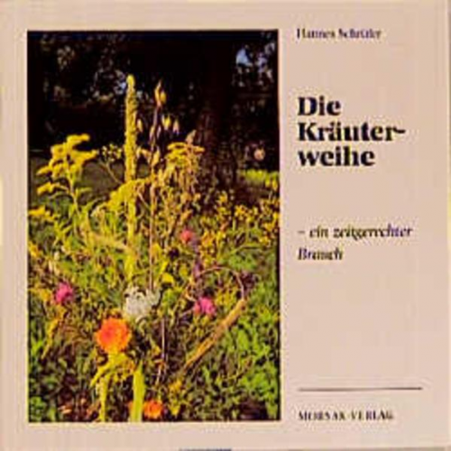 Hannes Schrüfer - Die Kräuterweihe