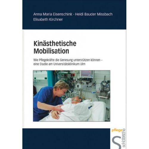 Anna M. Eisenschink & Heidi Bauder Missbach & Elisabeth Kirchner - Kinästhetische Mobilisation