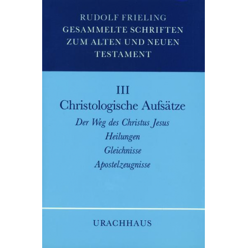 Rudolf Frieling - Christologische Aufsätze