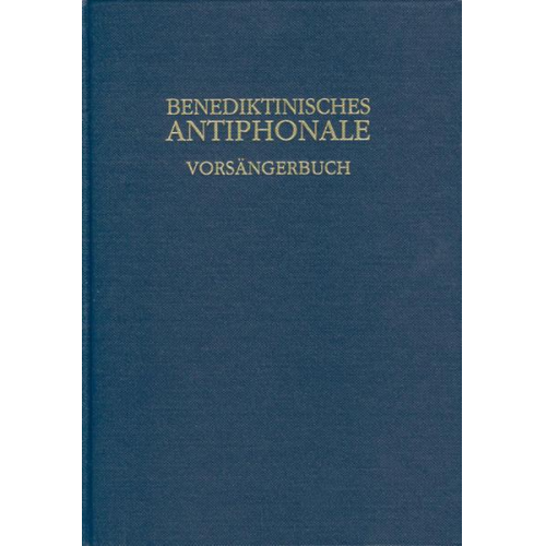 Rhabanus Erbacher & Roman Hofer & Godehard Joppich - Benediktinisches Antiphonale
