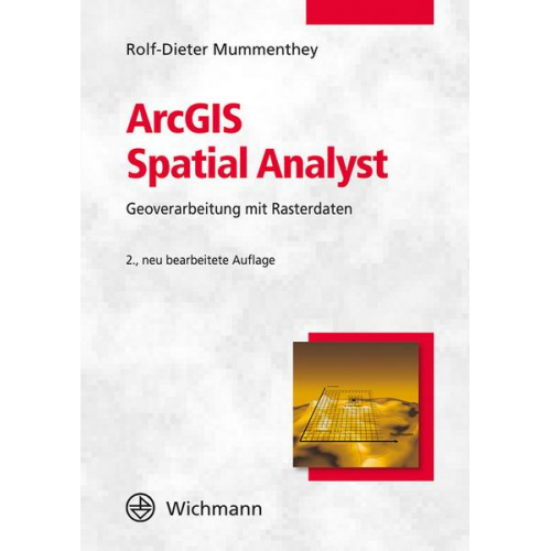 Rolf-Dieter Mummenthey - ArcGIS Spatial Analyst