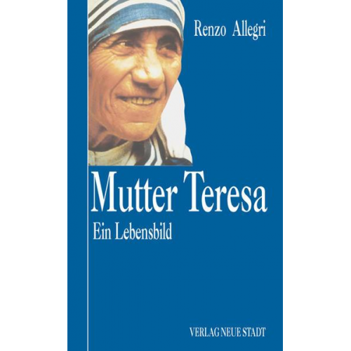 Renzo Allegri - Mutter Teresa