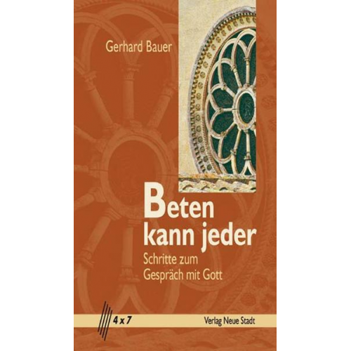 Gerhard Bauer - Beten kann jeder