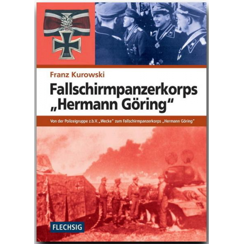 Franz Kurowski - Fallschirmpanzerkorps „Hermann Göring“