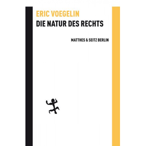 Eric Voegelin - Die Natur des Rechts