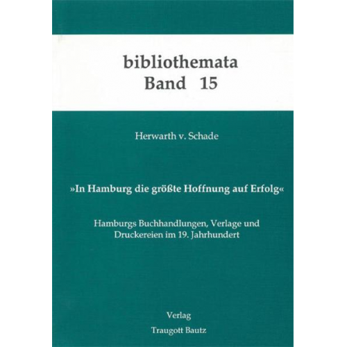 Herwarth Schade - In Hamburg die grösste Hoffnung auf Erfolg