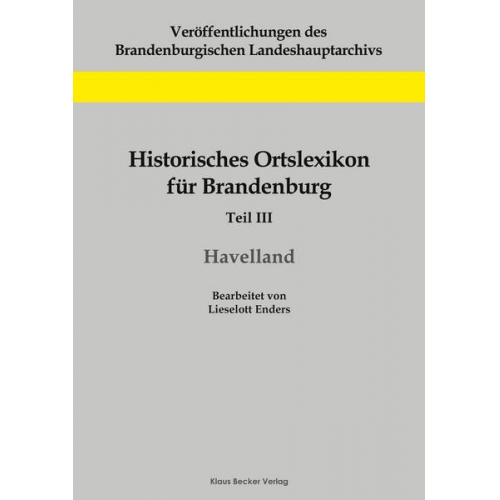 Lieselott Enders - Historisches Ortslexikon für Brandenburg, Teil III, Havelland