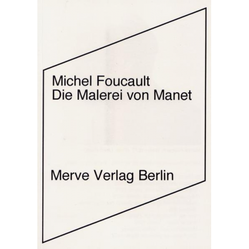 Michel Foucault - Die Malerei von Manet