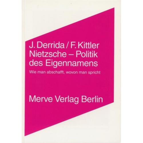 Jacques Derrida & Friedrich Kittler - Nietzsche - Politik des Eigennamens