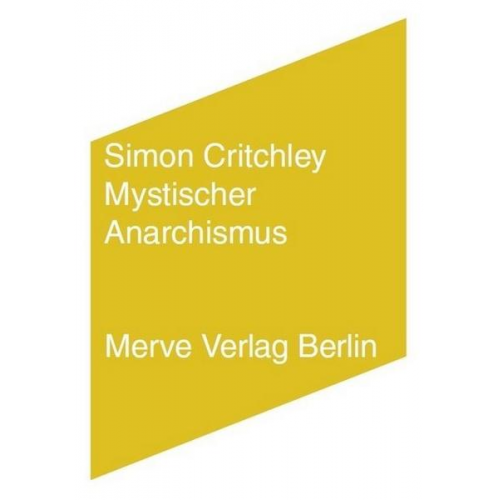 Simon Critchley - Mystischer Anarchismus