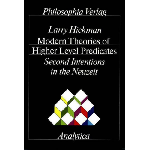 Larry Hickman - Modern Theories of Higher Level Predicates