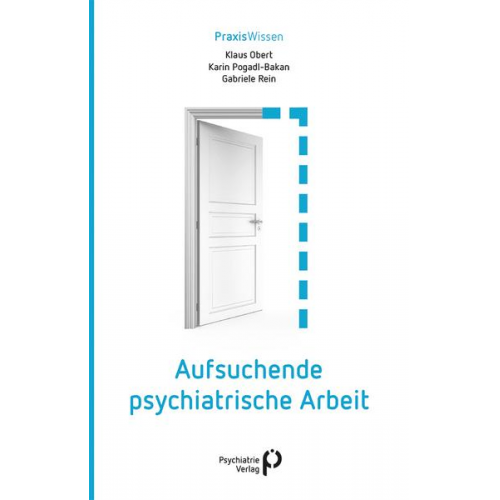 Klaus Obert & Karin Pogadl-Bakan & Gabriele Rein - Aufsuchende psychiatrische Arbeit