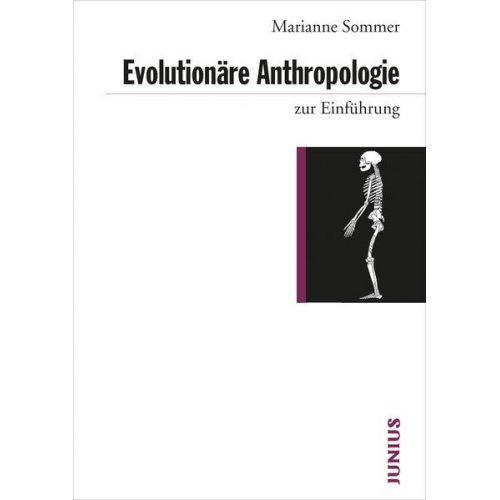 Marianne Sommer - Evolutionäre Anthropologie zur Einführung