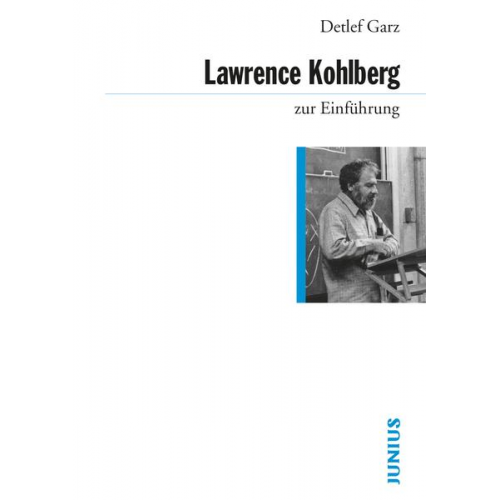 Detlef Garz - Lawrence Kohlberg zur Einführung