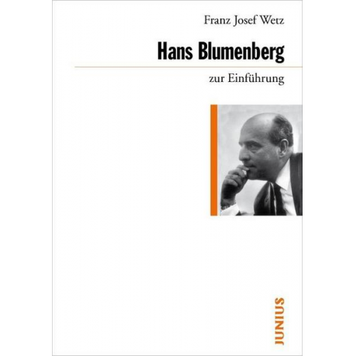 Josef Wetz - Hans Blumenberg zur Einführung