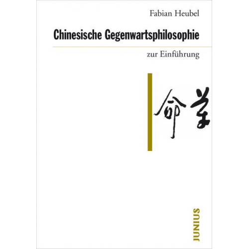 Fabian Heubel - Chinesische Gegenwartsphilosophie zur Einführung