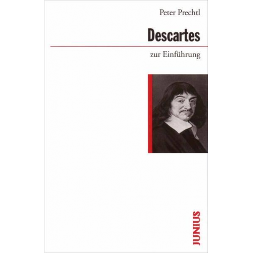 Peter Prechtl - Descartes zur Einführung