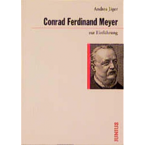 Andrea Jäger - Conrad Ferdinand Meyer zur Einführung