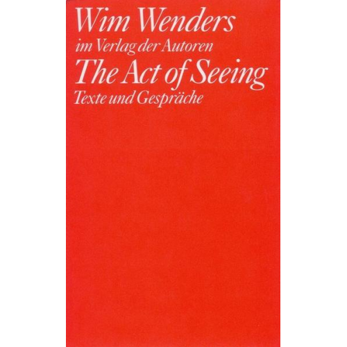 Wim Wenders - The Act of Seeing