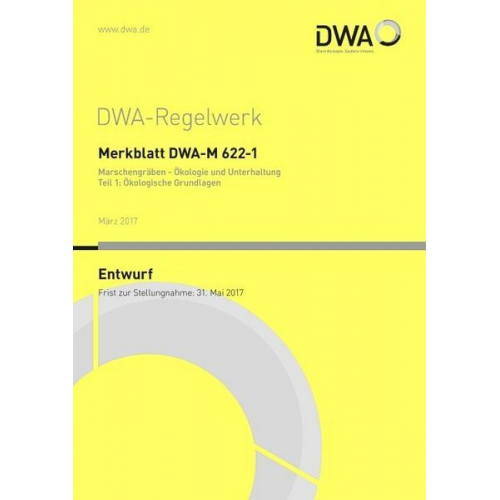 Merkblatt DWA-M 622-1 Marschengräben - Ökologie und Unterhaltung Teil 1: Ökologische Grundlagen (Entwurf)