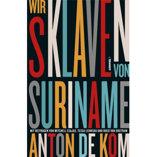 Anton de Kom - Wir Sklaven von Suriname