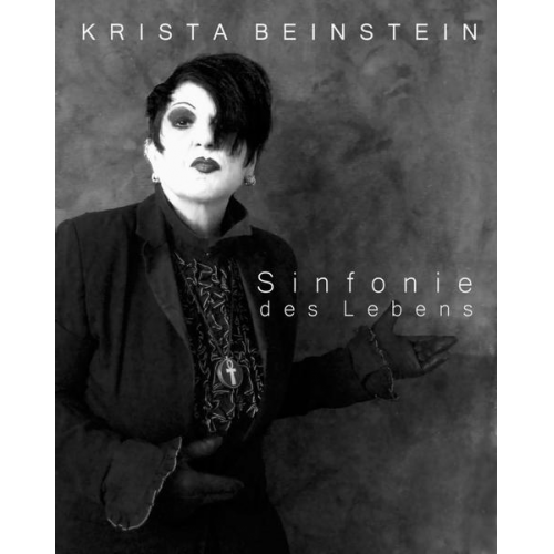 Krista Beinstein - Sinfonie des Lebens