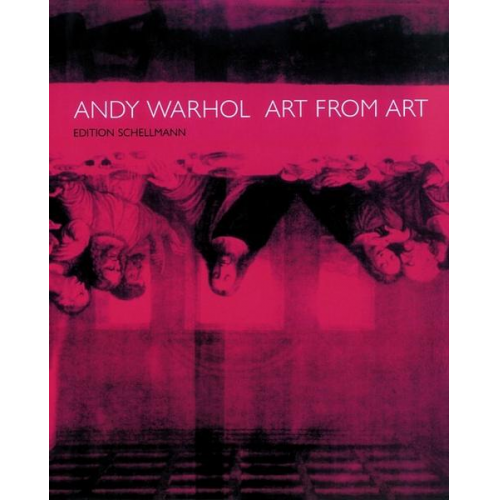 Andy Warhol - Andy Warhol - Art From Art