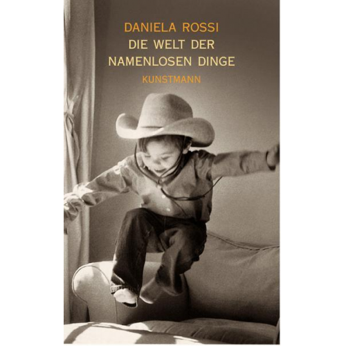 Daniela Rossi - Die Welt der namenlosen Dinge