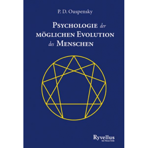 P. D. Ouspensky - Psychologie der möglichen Evolution des Menschen