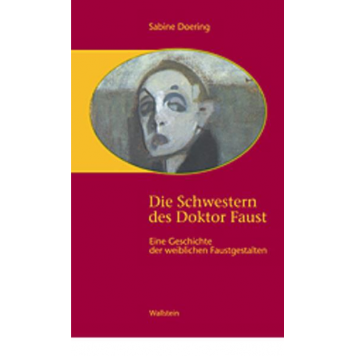 Sabine Doering - Die Schwestern des Doktor Faust