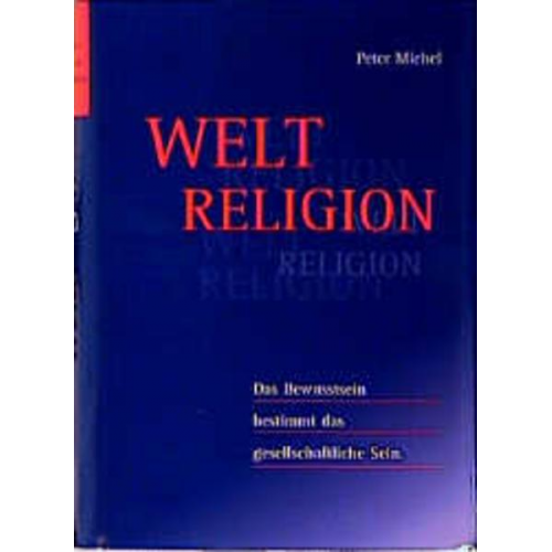 Peter Michel - Weltreligion