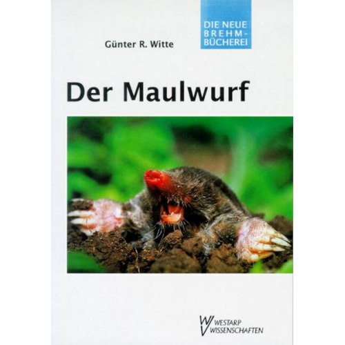 Günter R. Witte - Der Maulwurf