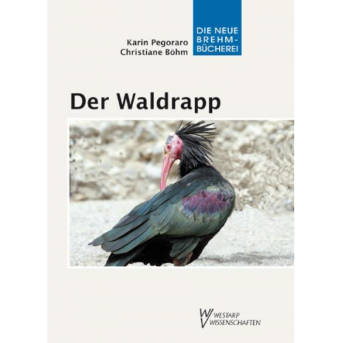 Christiane Böhm & Karin Pegoraro - Der Waldrapp