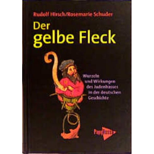 Rudolf Hirsch & Rosemarie Schuder - Der gelbe Fleck