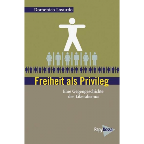 Domenico Losurdo - Freiheit als Privileg