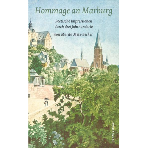 Marita Metz-Becker - Hommage an Marburg