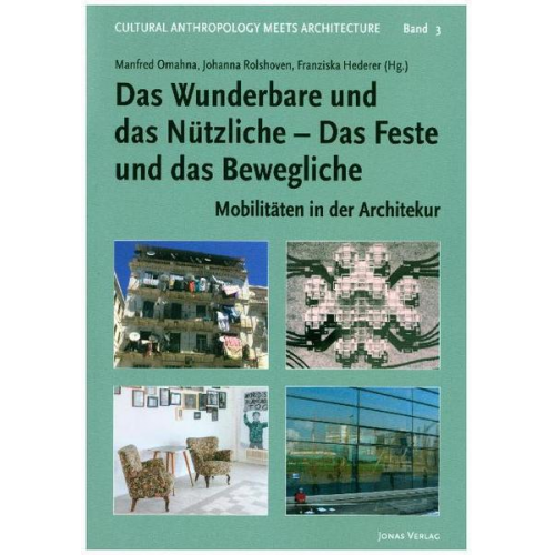 Das Wunderbare und das Nützliche – Das Feste und das Bewegliche