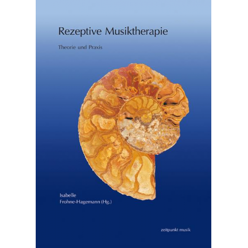 Isabelle Frohne-Hagemann - Rezeptive Musiktherapie