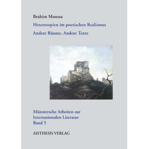 Brahim Moussa - Heterotopien im poetischen Realismus