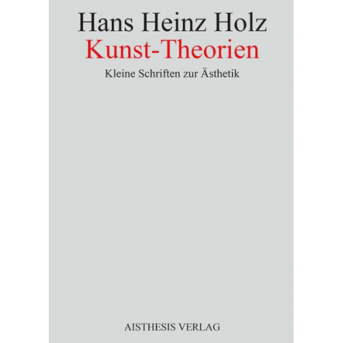 Hans Heinz Holz - Kunst-Theorien