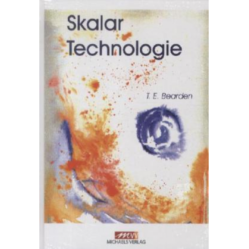 Bearden - Skalar Technologie