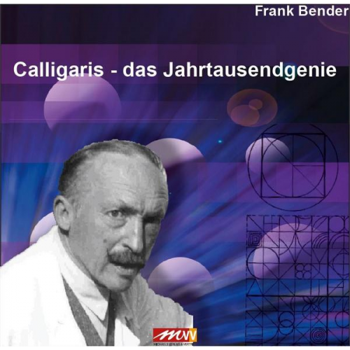 Frank Bender - Calligaris - Das Jahrtausendgenie