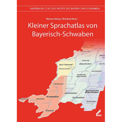 Werner König & Manfred Renn - Kleiner Sprachatlas von Bayerisch-Schwaben